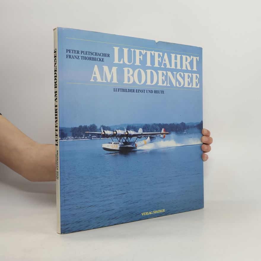 Franz Thorbecke Luftfahrt am Bodensee