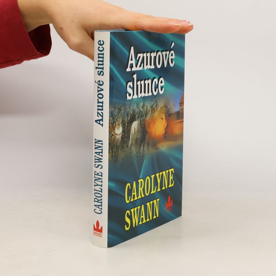 Carolyne Swann Azurové slunce