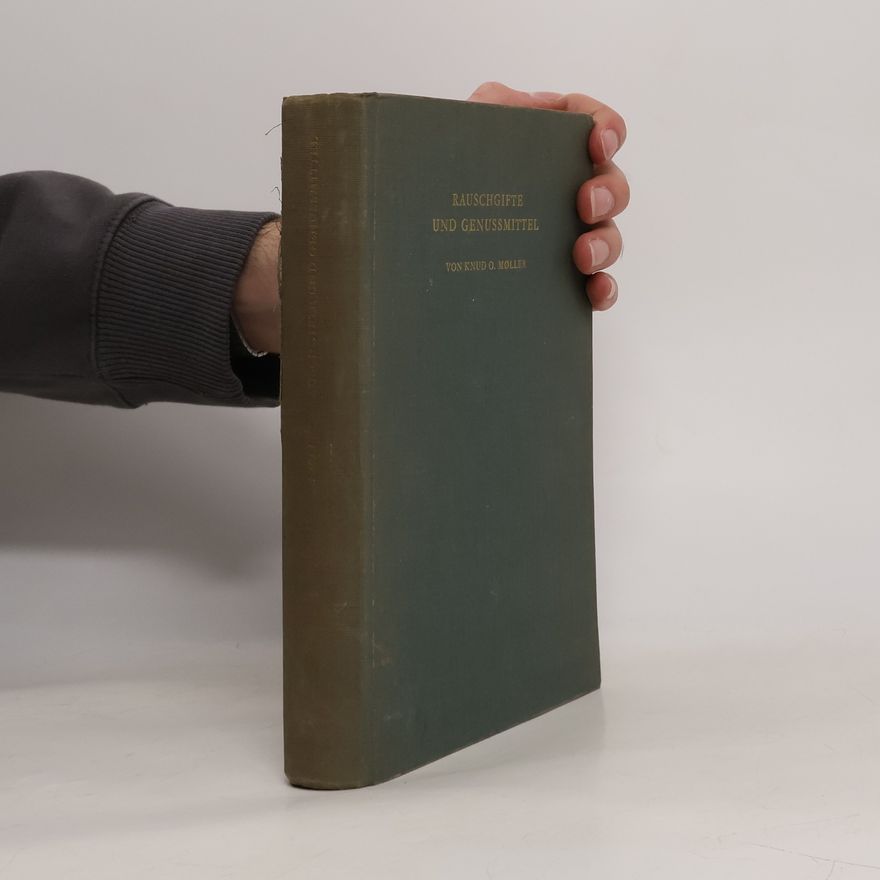 Knud Ove Møller Rauschgifte und Genussmittel