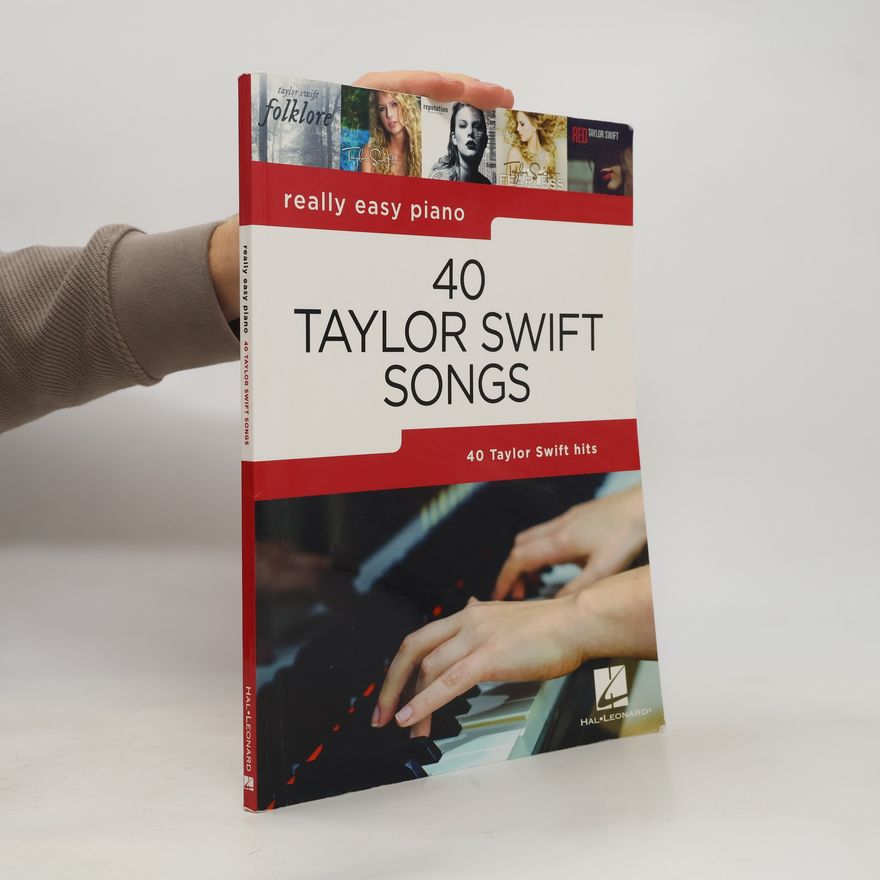Taylor Swift REALLY EASY PIANO 40 TAYLOR SWIFT SONGS