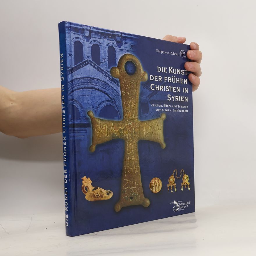 Beate Bollmann Die Kunst der frühen Christen in Syrien