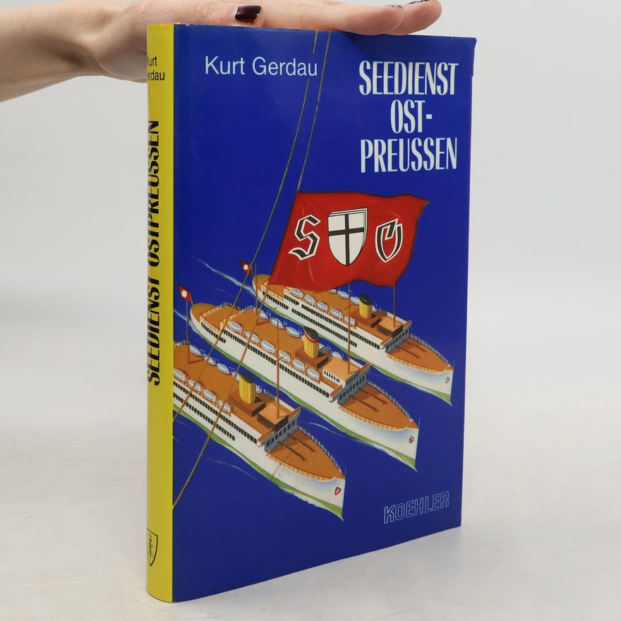 Kurt Gerdau Seedienst Ostpreussen
