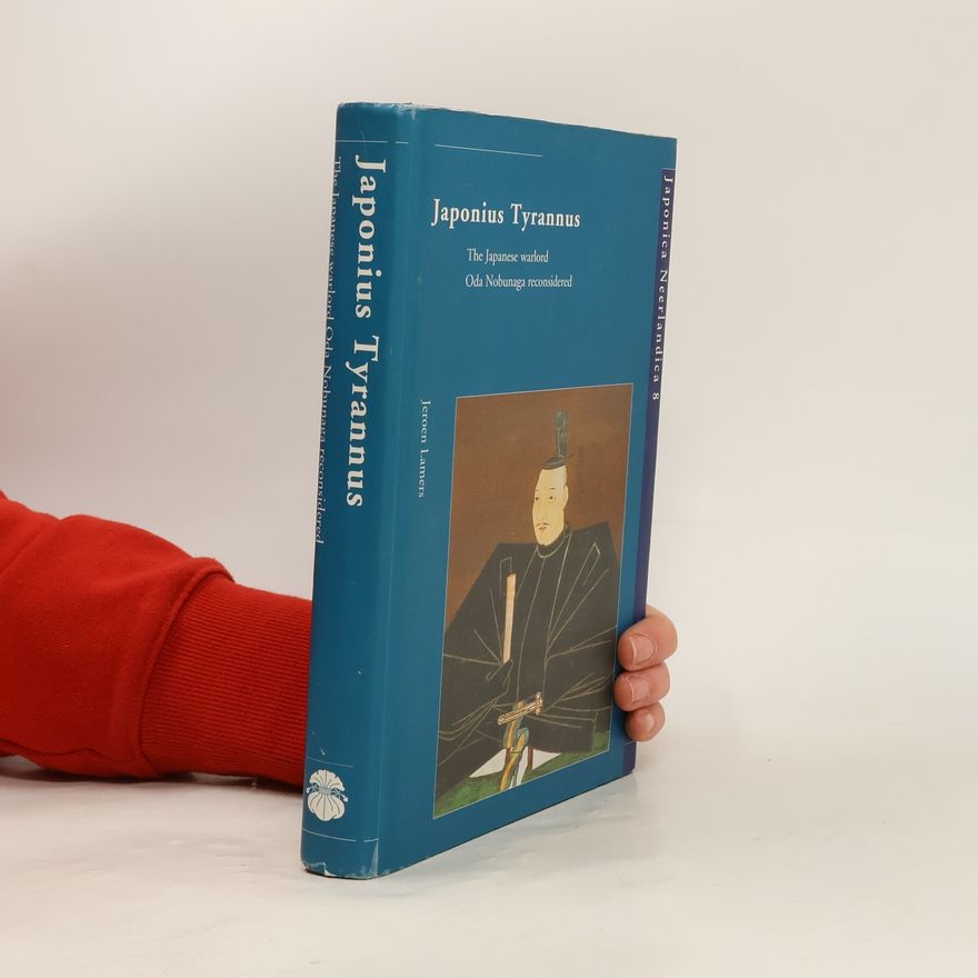 Jeroen Pieter Lamers Japonica Neerlandica - 8: Japonius Tyrannus