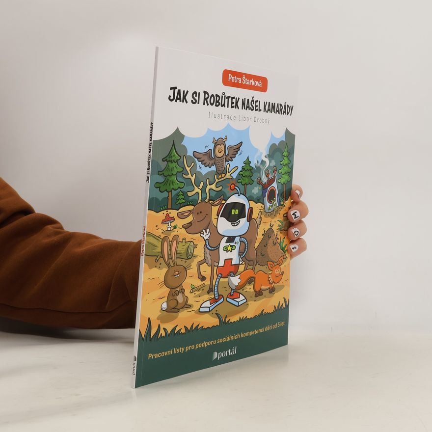 Petra Štarková Jak si Robůtek našel kamarády