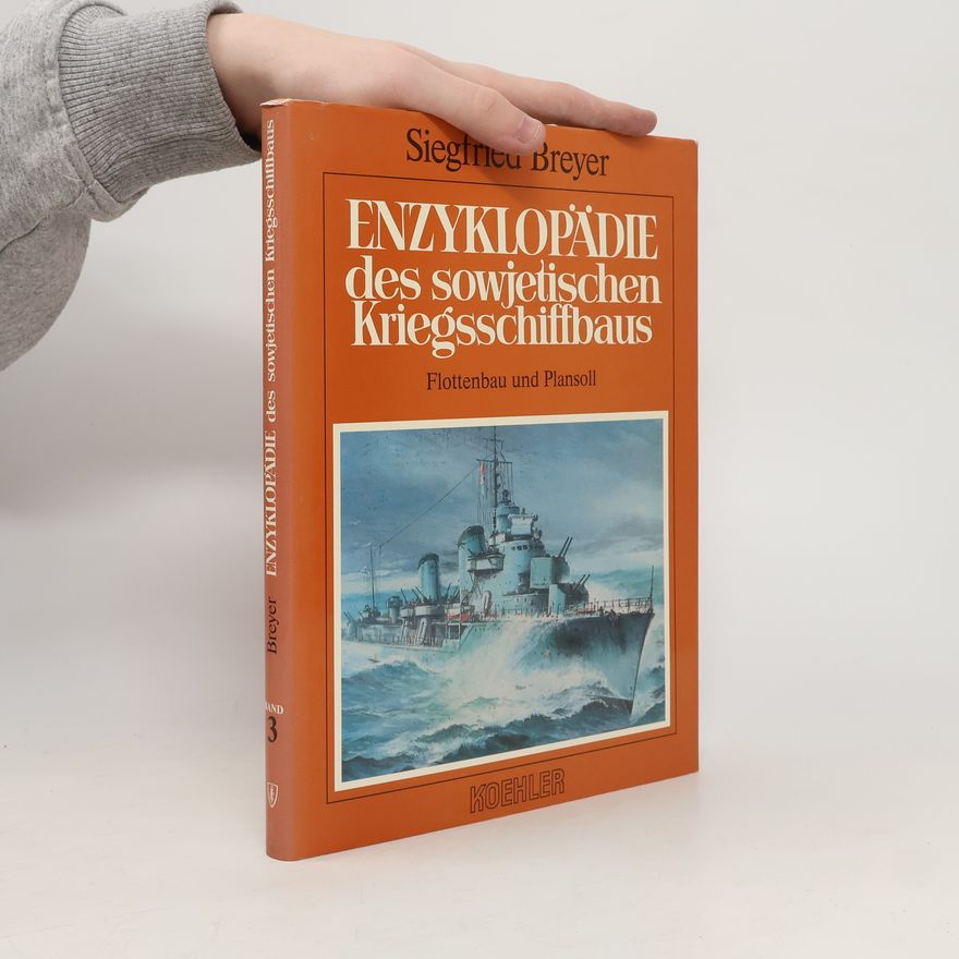Siegfried Breyer Enzyklopädie des sowjetischen Kriegsschiffbaus