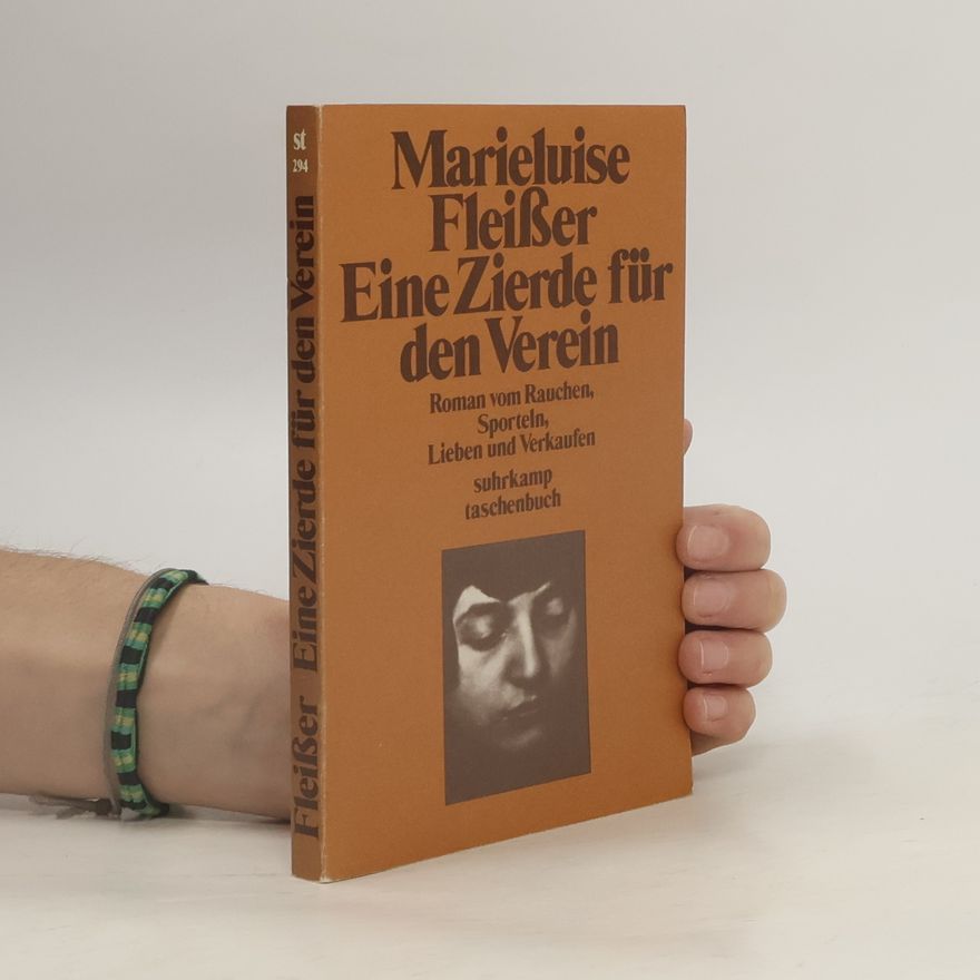 Marieluise Fleißer Eine Zierde für den Verein