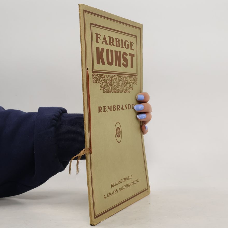 Autorenkollektiv Farbige Kunst. Rembrandt