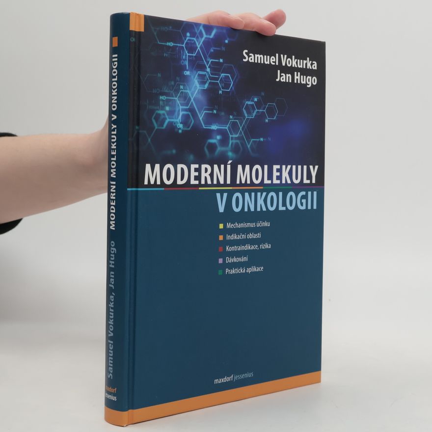 Samuel Vokurka Moderní molekuly v onkologii