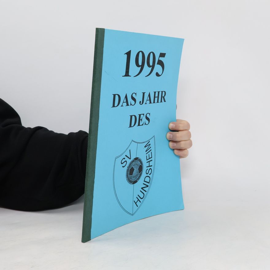Kolektiv autorů 1995 Das Jahr des SV Hundsheim
