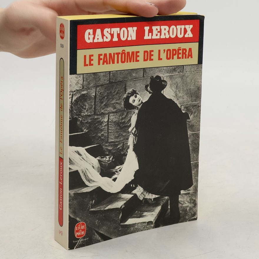 Gaston Leroux Le fantôme de l'opéra