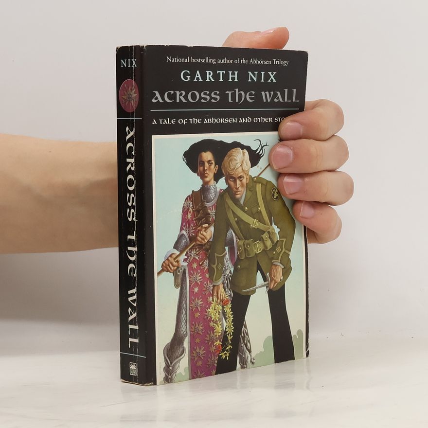 Garth Nix Across the Wall