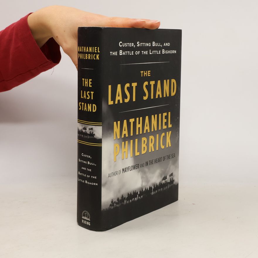 Nathaniel Philbrick The Last Stand
