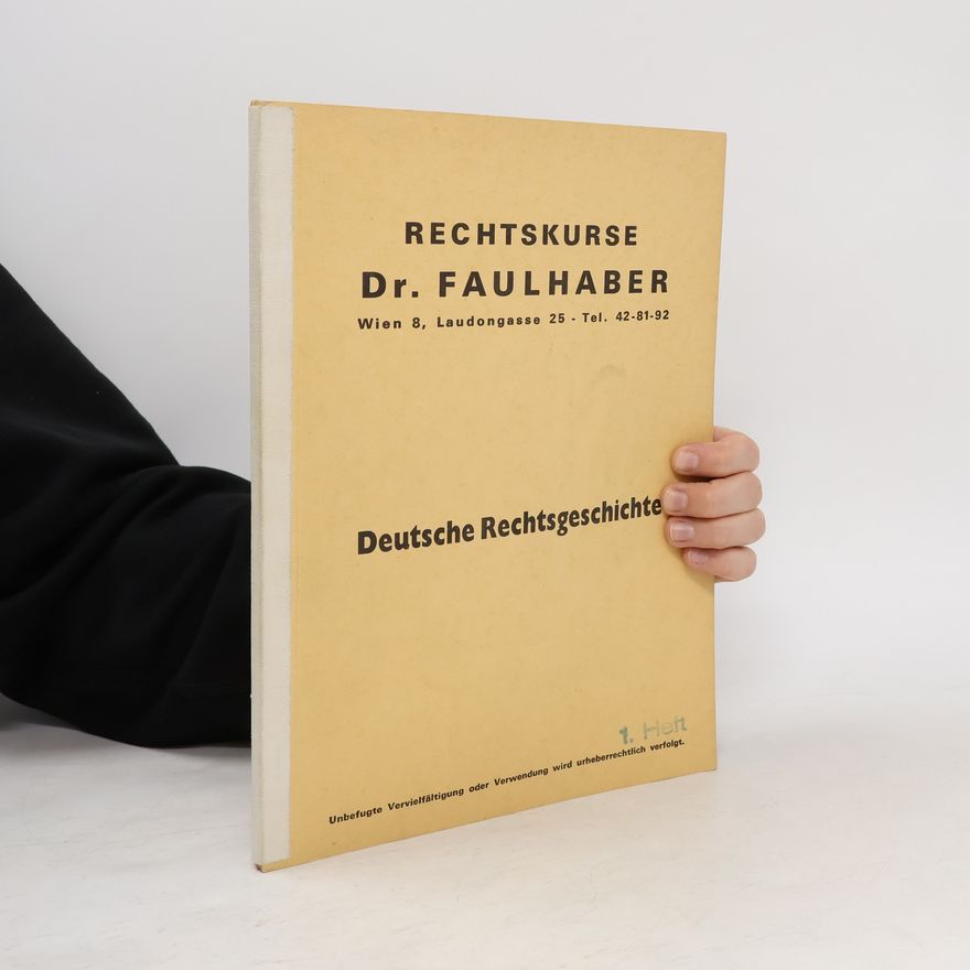 Collectif d'auteurs Deutsche Rechtsgeschichte 1. Heft