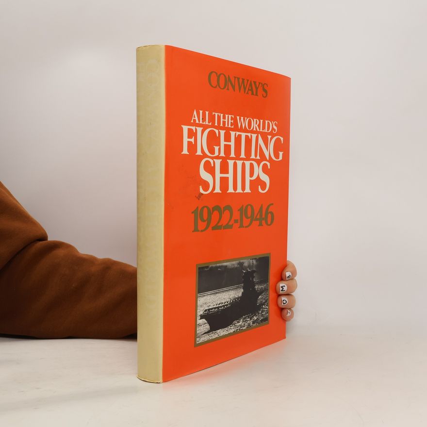 Roger Chesneau Conways All the Worlds Fighting Ships 1922-1946