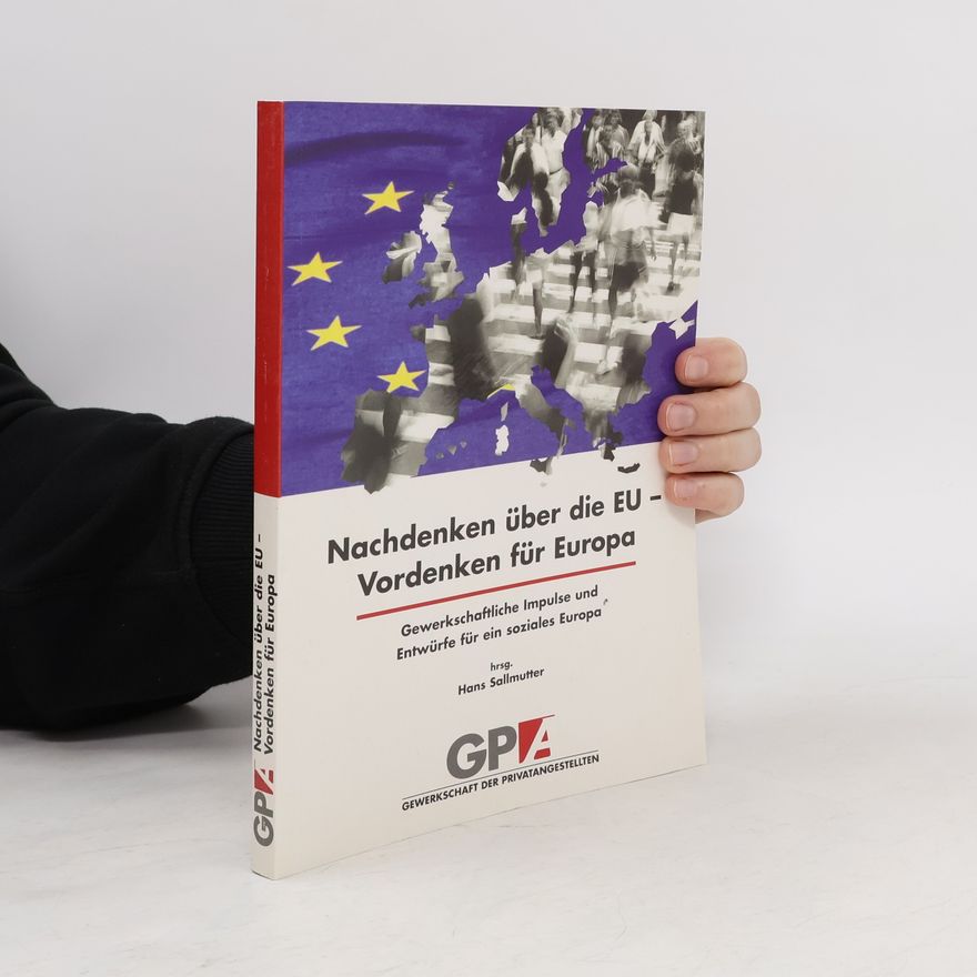 Hans Sallmutter Nachdenken über die EU - Vordenken für Europa