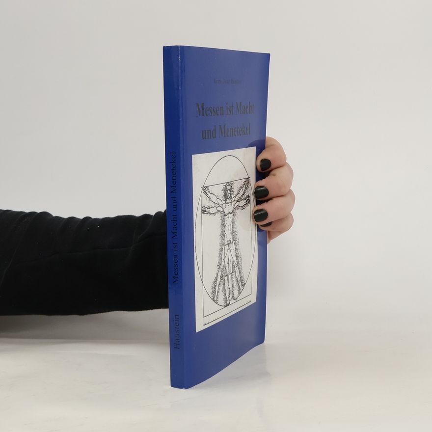 Haustein Heinz Dieter Messen ist Macht und Menetekel
