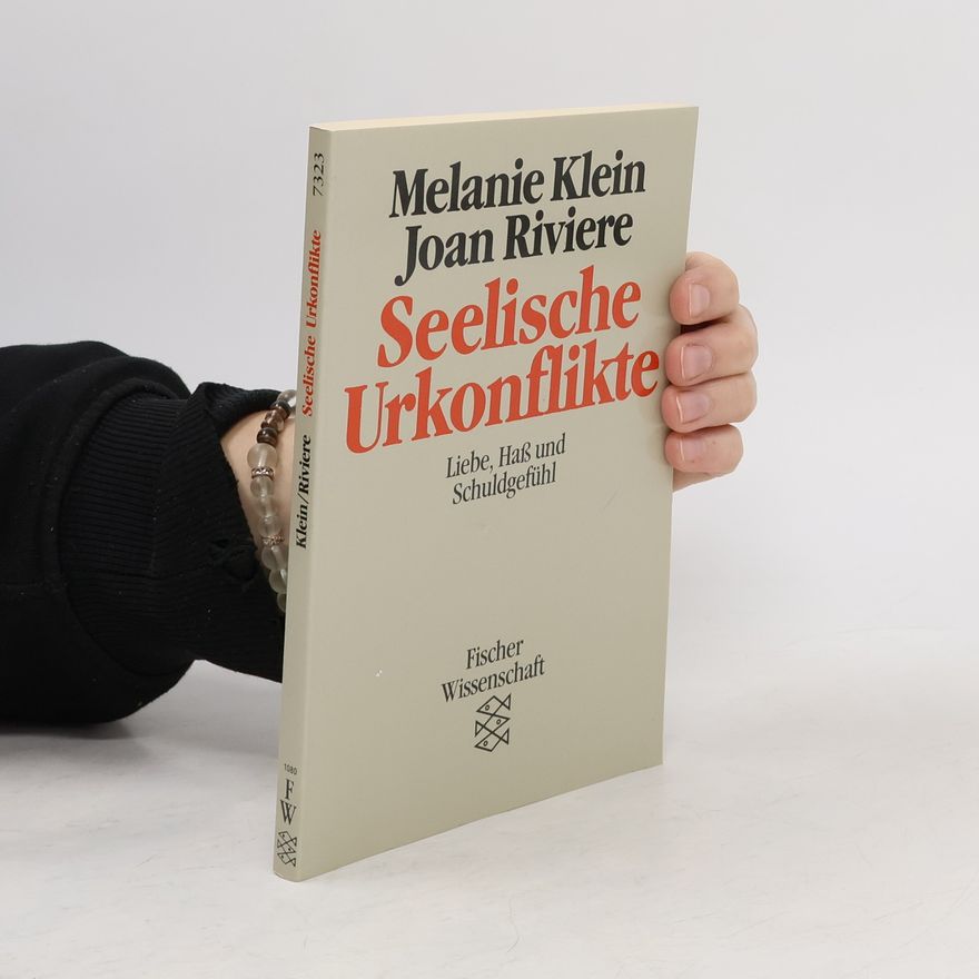 Melanie Klein Seelische Urkonflikte