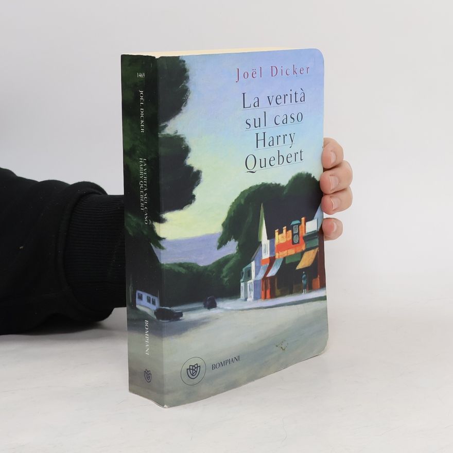 Joël Dicker La verità sul caso Harry Quebert