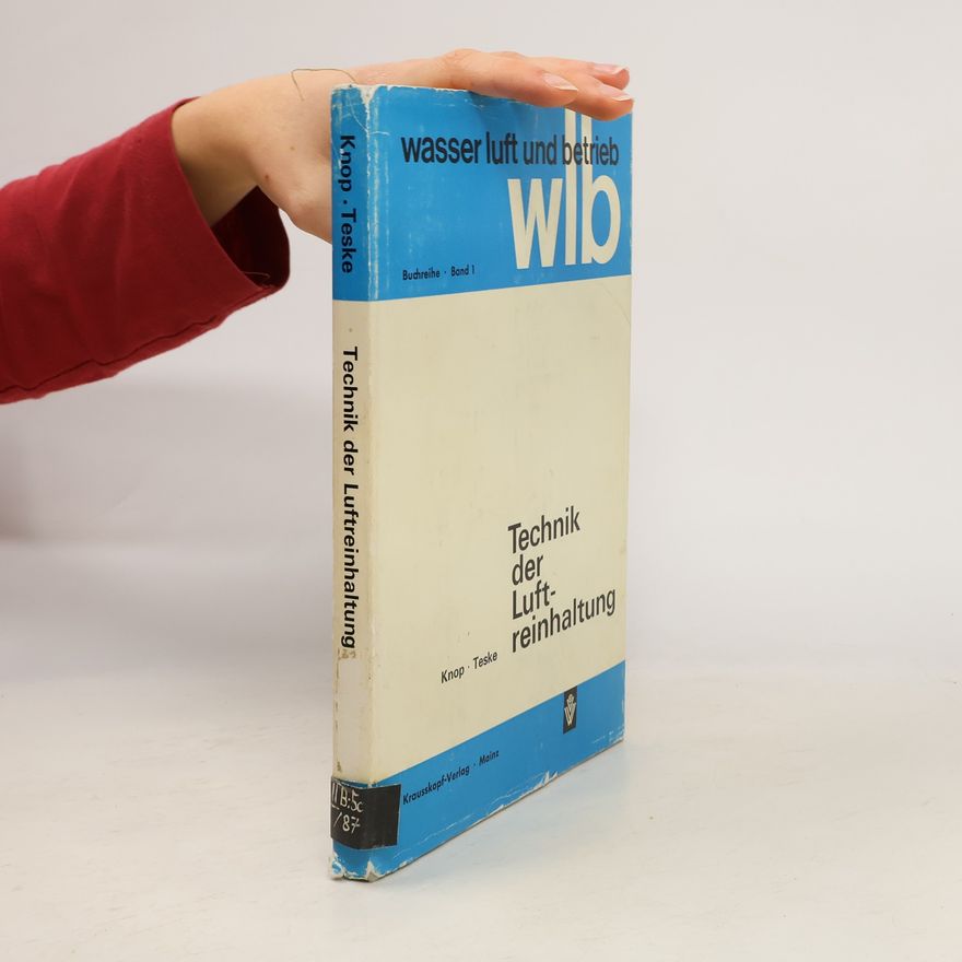 Wilhelm Knop Technik der Luftreinhaltung I.
