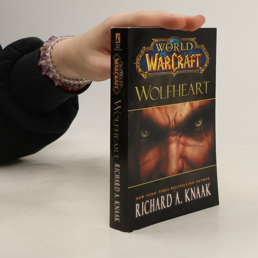 Richard A. Knaak World of Warcraft: Wolfheart