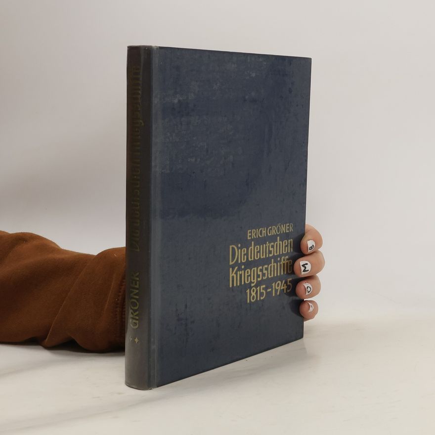 Erich Gröner Die deutschen Kriegsschiffe 1815-1945 II.