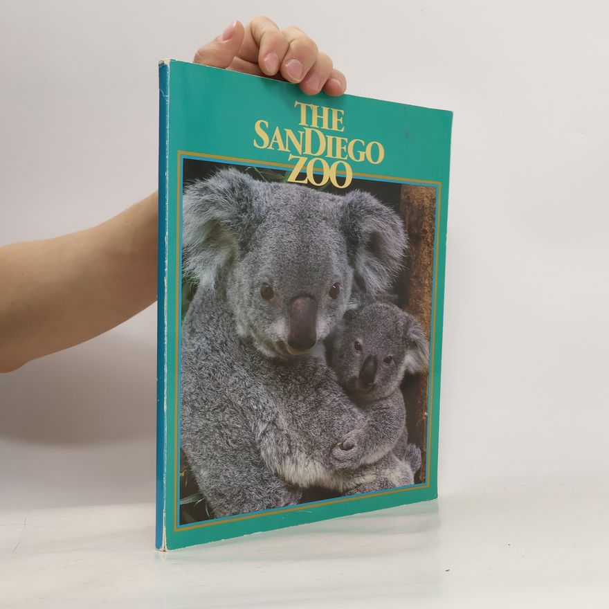 Various authors The San Diego Zoo