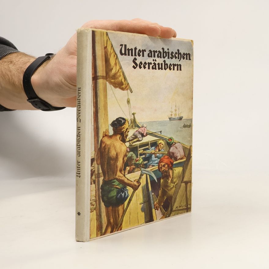 Robert Stein Unter arabischen Seeräubern