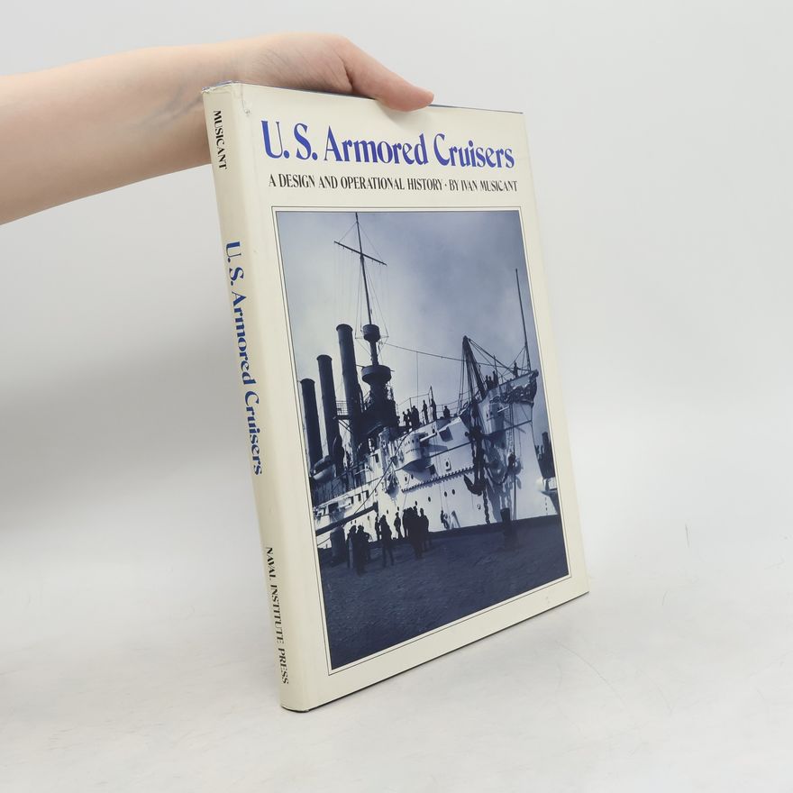 Ivan Musicant U.S. Armored Cruisers