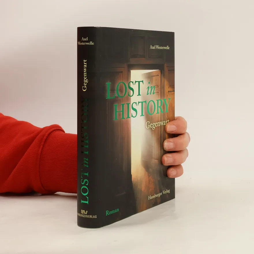 Lost in History | Axel Westerwelle | German | Book