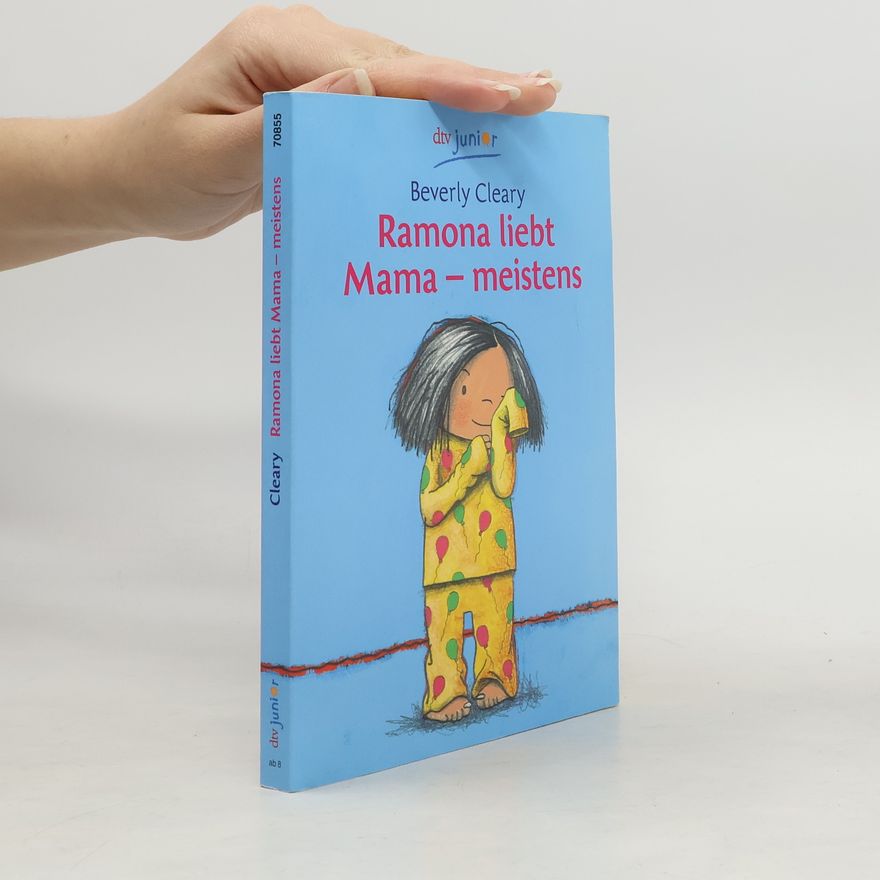 Beverly Cleary Ramona liebt Mama - meistens