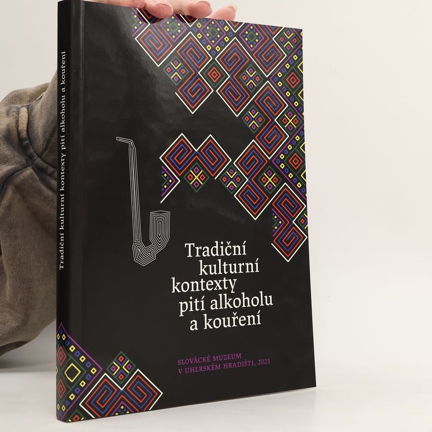 Vítězslav Vilímek Tradiční kulturní kontexty pití alkoholu a kouření