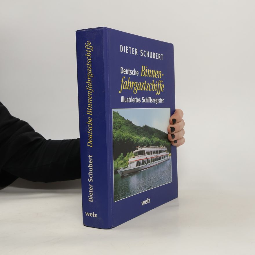 Dieter Schubert Deutsche Binnenfahrgastschiffe