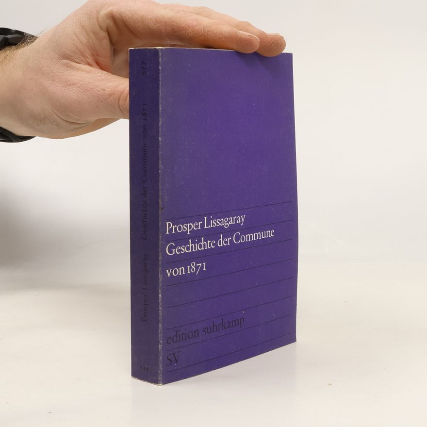Prosper-Olivier Lissagaray Geschichte der Commune von 1871