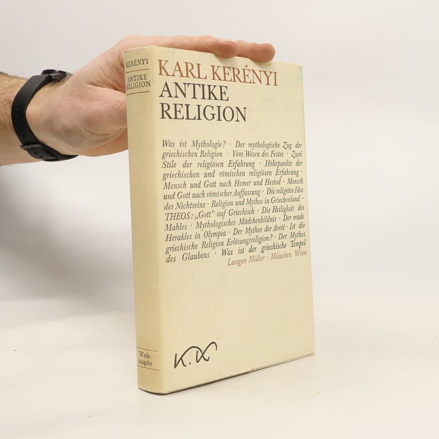 Károly Kerényi Werke in Einzelausgaben - 7: Antike Religion