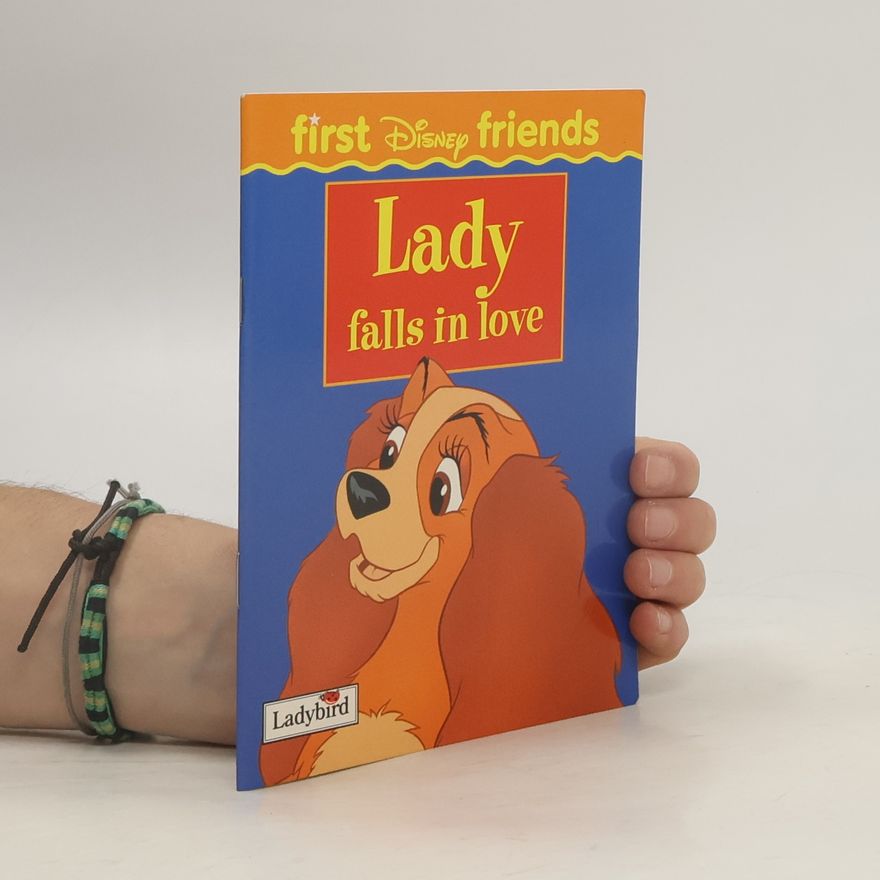 Walt Disney First Disney Friends: Lady Falls in Love