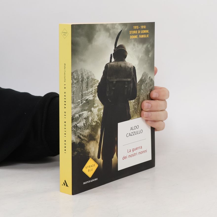 Aldo Cazzullo Strade Blu: La guerra dei nostri nonni