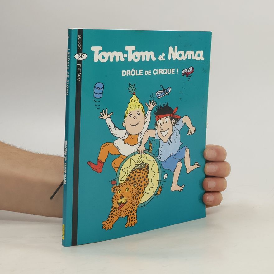 Bernadette Després Tom-Tom et Nana - 7: Drôles de cirque !