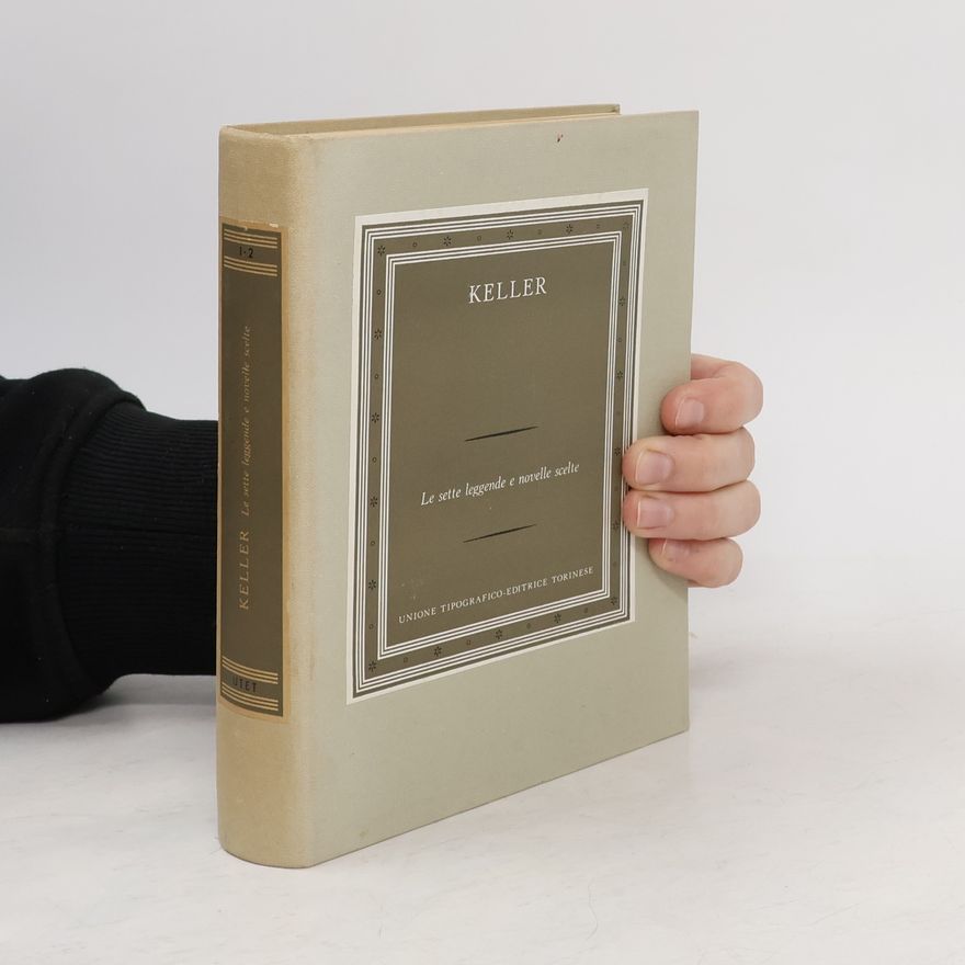 Gottfried Keller Le sette leggende e novelle scelte