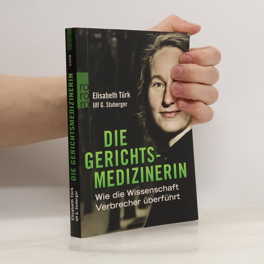 Elisabeth Türk Die Gerichtsmedizinerin