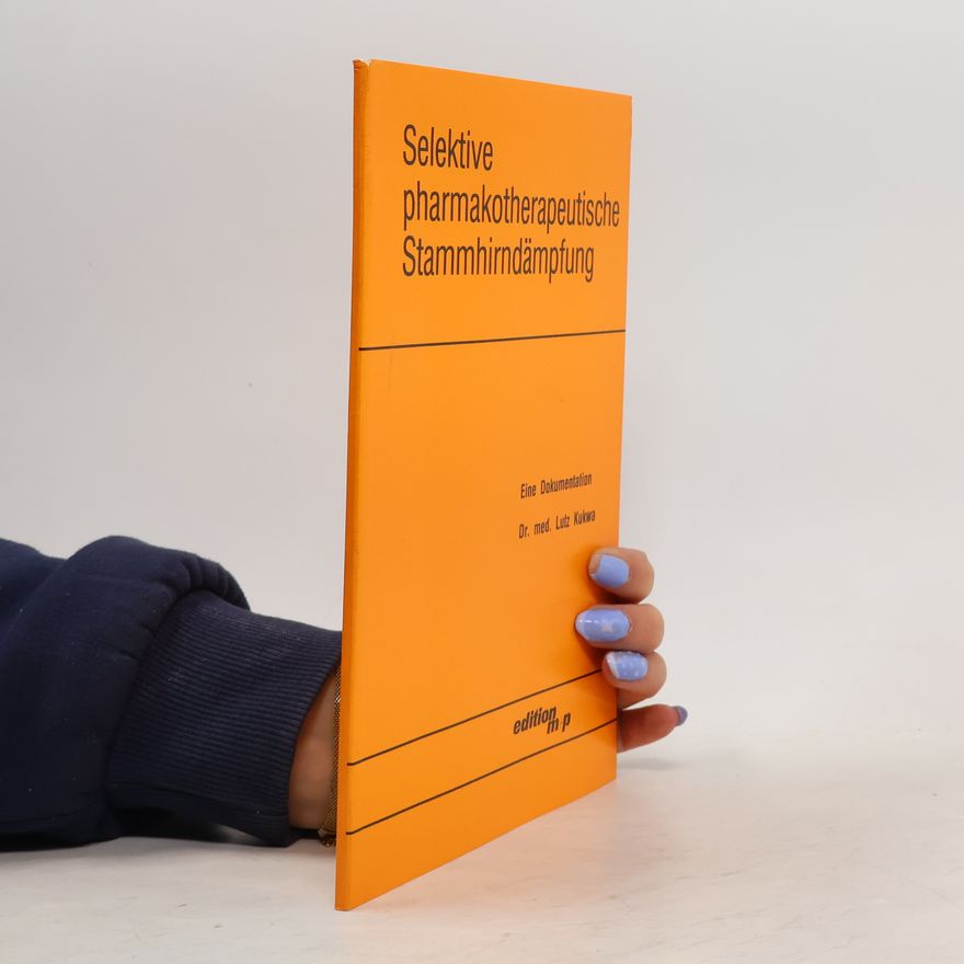 Lutz Kukwa Selektive pharmakotherapeutische Stammhirndämpfung
