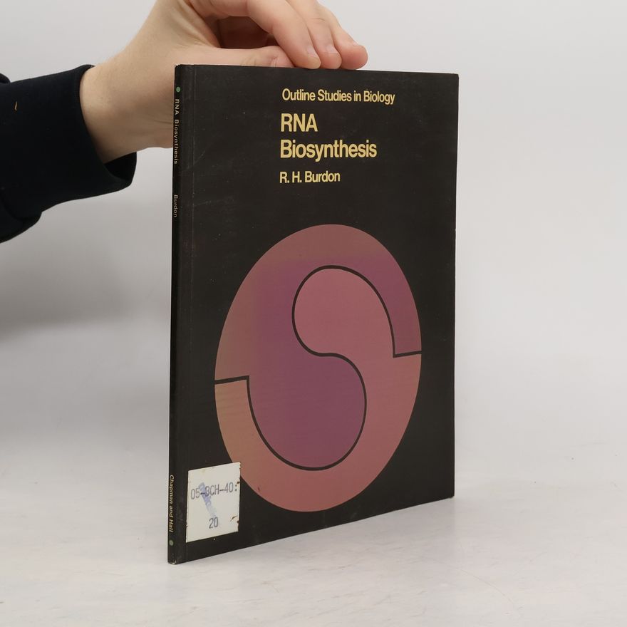 Roy Hunter Burdon RNA Biosynthesis