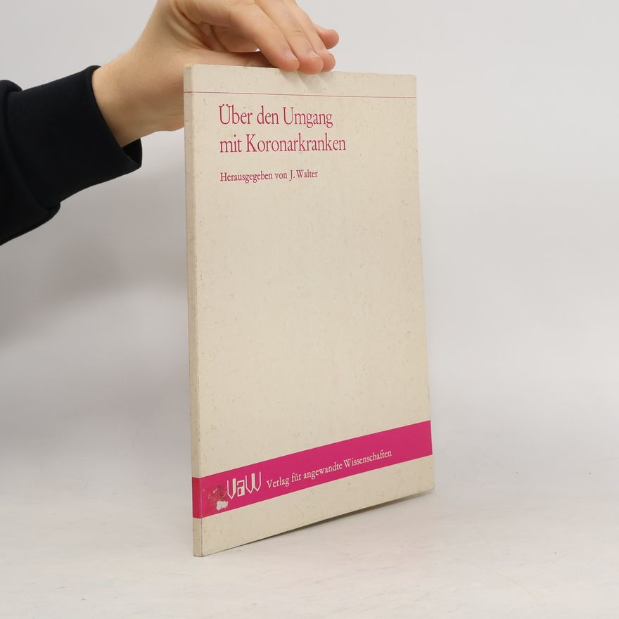 J. Walter Über den Umgang mit Koronarkranken