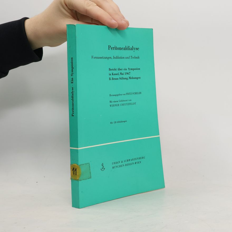Fritz Scheler Peritonealdialyse. Ein Symposion