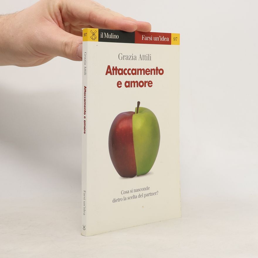 Grazia Attili Farsi un'idea - 97: Attaccamento e amore