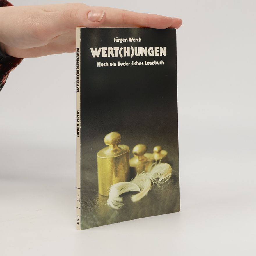 Jürgen Werth Edition C - T: Wert(h)ungen