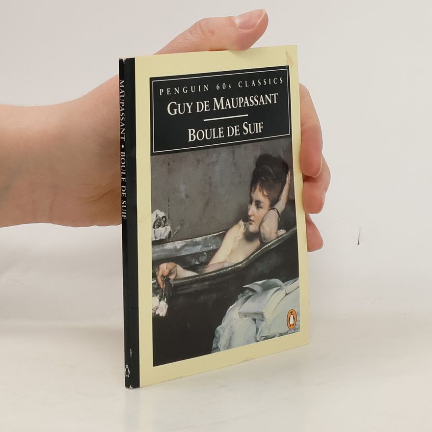 Guy de Maupassant Penguin 60s Classics: Boule de Suif