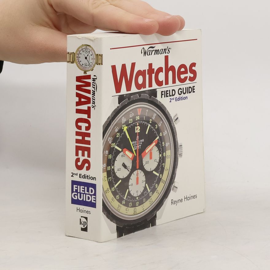 Reyne Haines Warman's Watches Field Guide