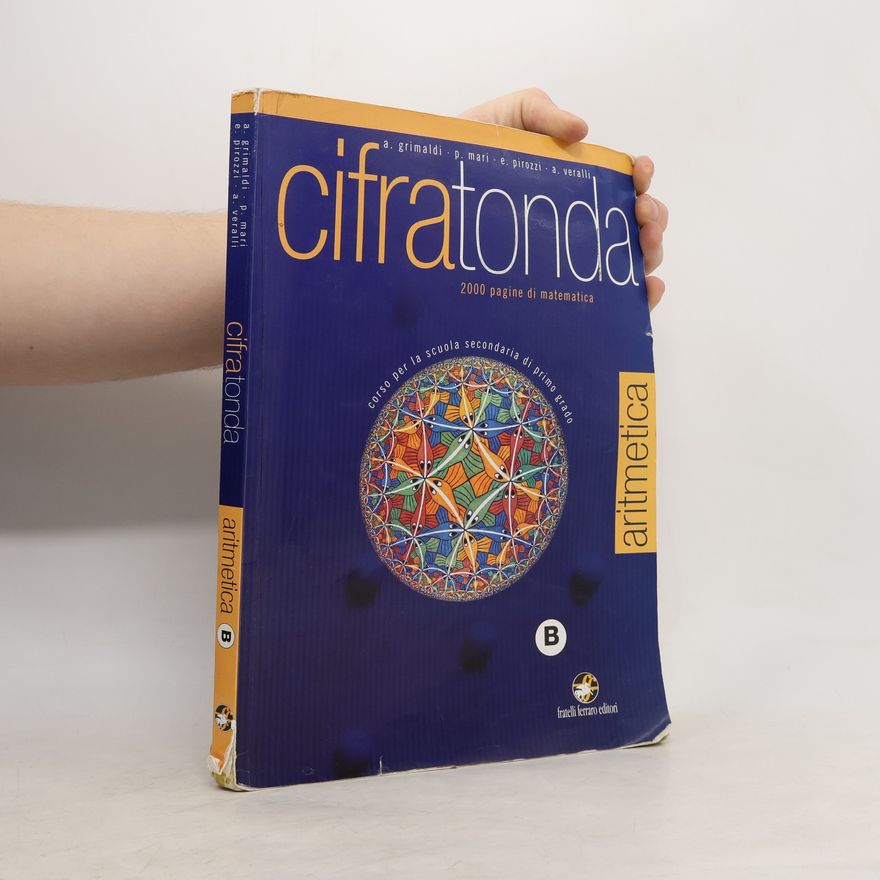 D. A. Grimaldi Cifratonda aritmetica. Volume B. Per la Scuola media