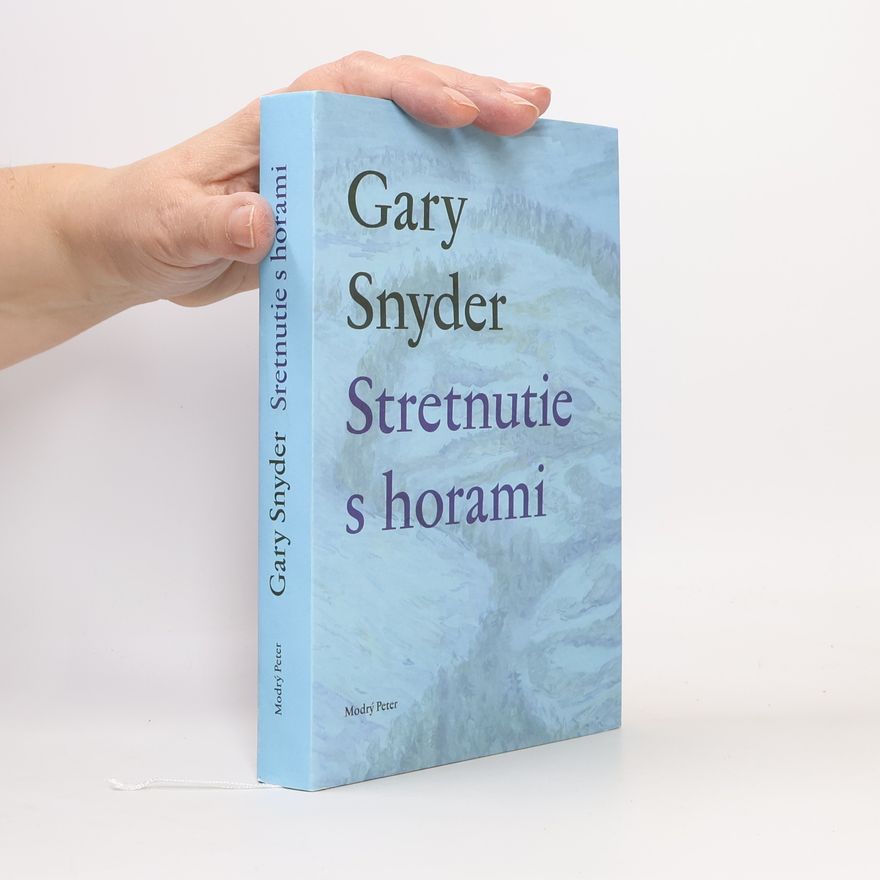 Gary Snyder Stretnutie s horami