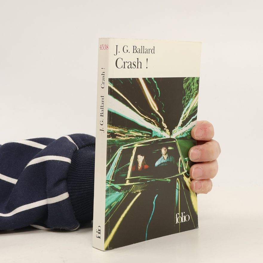 James Graham Ballard Folio: Crash